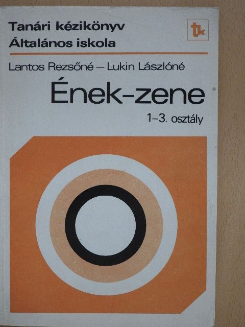 Lantos Rezsőné - Ének-zene 1-3. osztály [antikvár]