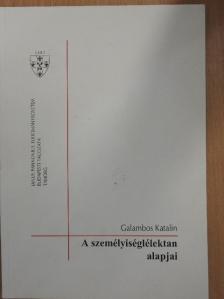 Galambos Katalin - A személyiséglélektan alapjai [antikvár]