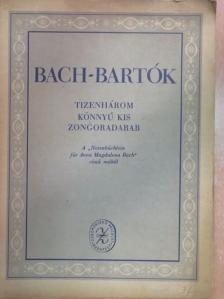 Bartók Béla - Tizenhárom könnyű kis zongoradarab A "Notenbüchlein für Anna Magdalena Bach" című műből [antikvár]