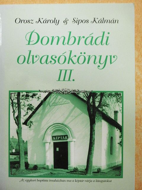 Orosz Károly - Dombrádi olvasókönyv III. [antikvár]