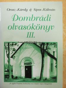 Orosz Károly - Dombrádi olvasókönyv III. [antikvár]