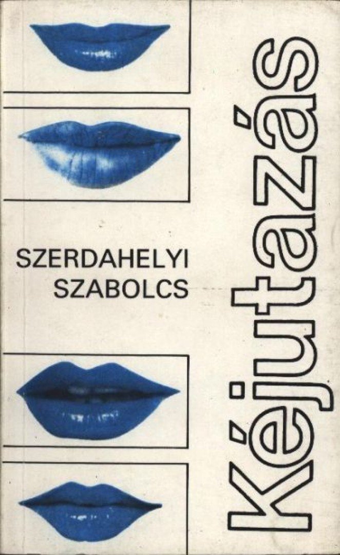 SZERDAHELYI SZABOLCS - Kéjutazás [antikvár]