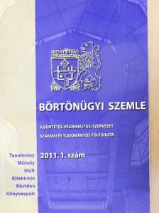 Estók József - Börtönügyi szemle 2011/1. [antikvár]