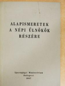 Dr. Bagi Dénes - Alapismeretek a népi ülnökök részére [antikvár]