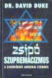Duke, David Dr. - Zsidó szupremácizmus [antikvár]