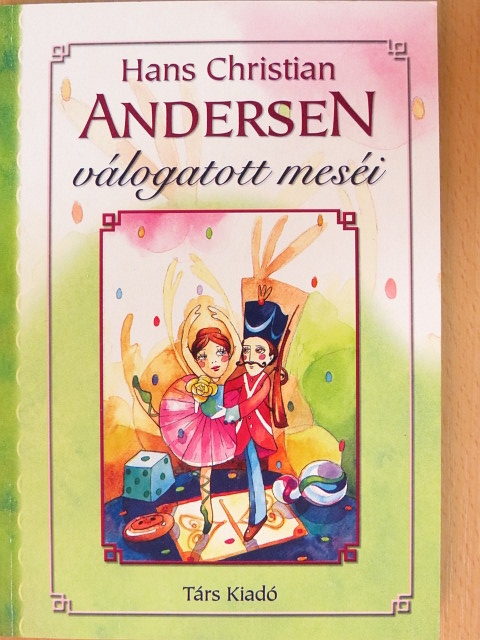 Hans Christian Andersen - Hans Christian Andersen válogatott meséi [antikvár]