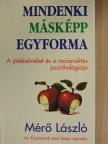 Mérő László - Mindenki másképp egyforma [antikvár]