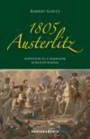 Robert Goetz - 1805 Austerlitz [antikvár]