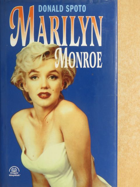Donald Spoto - Marilyn Monroe [antikvár]