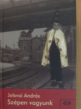 Jolsvai András - Szépen vagyunk [antikvár]