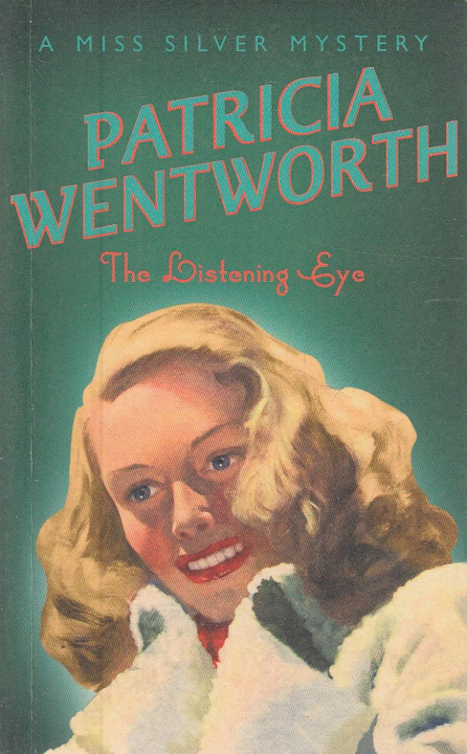 Patricia Wentworth - The Listening Eye [antikvár]