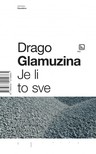 Glamuzina Drago - Je li to sve [eKönyv: epub, mobi]