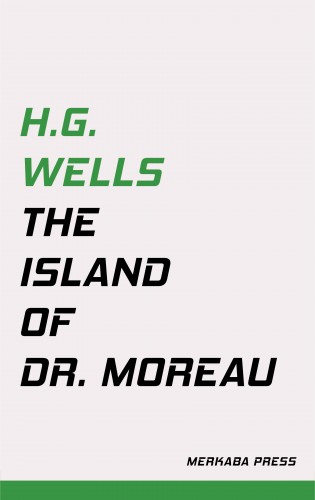 H.G. Wells - The Island of Dr. Moreau [eKönyv: epub, mobi]