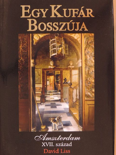 David Liss - Egy kufár bosszúja [antikvár]