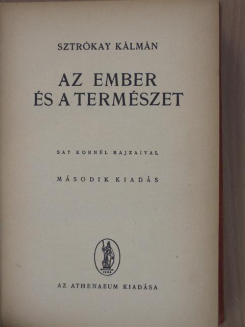 Sztrókay Kálmán - Az ember és a természet [antikvár]