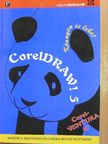 Carole Boggs Matthews - CorelDRAW 5. [antikvár]