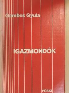 Gombos Gyula - Igazmondók [antikvár]