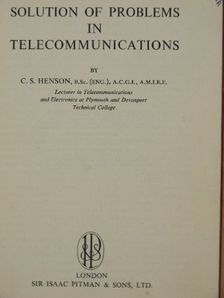 C. S. Henson - Solution of Problems in Telecommunications [antikvár]