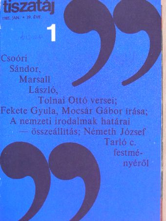 Ablonczy László - Tiszatáj 1985. január- június (nem teljes évfolyam) [antikvár]
