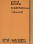 Hellmuth Kleinsorge - Selbstentspannung und gezieltes Organtraining [antikvár]
