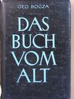 Geo Bogza - Das Buch vom Alt [antikvár]