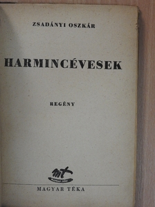 Zsadányi Oszkár - Harmincévesek [antikvár]