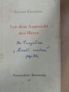 Abbé Gaston Courtois - Vor dem Angesicht des Herrn IV. [antikvár]
