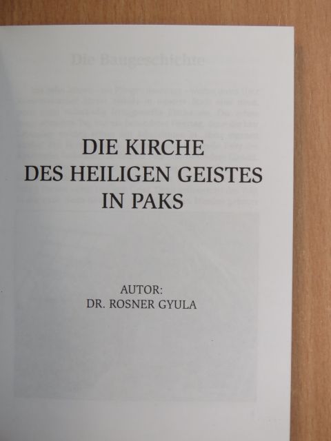 Dr. Gyula Rosner - Die Kirche des heiligen Geistes in Paks [antikvár]