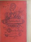 Adolf Classen - Bibliothek der Unterhaltung und des Wissens XII. (gótbetűs) [antikvár]