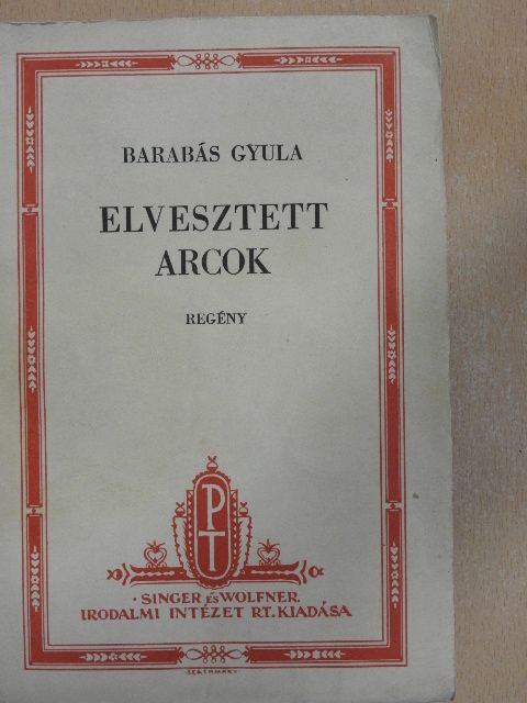 Barabás Gyula - Elvesztett arcok [antikvár]