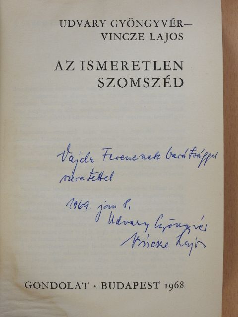 Udvary Gyöngyvér - Az ismeretlen szomszéd (dedikált példány) [antikvár]