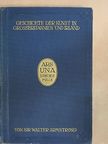 Sir Walter Armstrong - Geschichte der Kunst in Grossbritannien und Irland [antikvár]