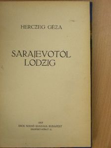 Herczeg Géza - Sarajevotól Lodzig [antikvár]