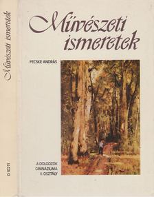 Fecske András - Művészeti ismeretek [antikvár]