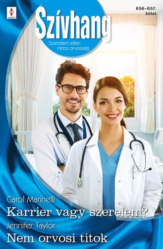 Taylor Carol Marinelli; Jennifer - Szívhang 656.-657. - Karrier vagy szerelem?; Nem orvosi titok [eKönyv: epub, mobi]