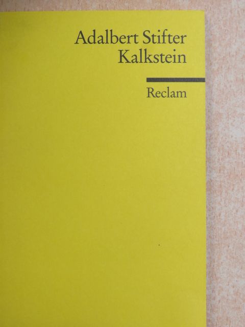 Adalbert Stifter - Kalkstein [antikvár]