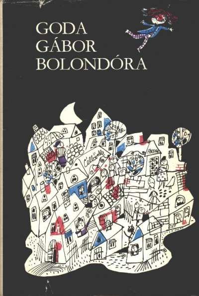 GODA GÁBOR - Bolondóra [antikvár]