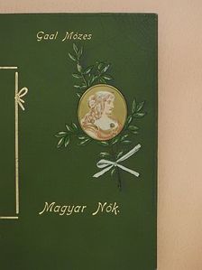 Gaal Mózes - Magyar nők [antikvár]