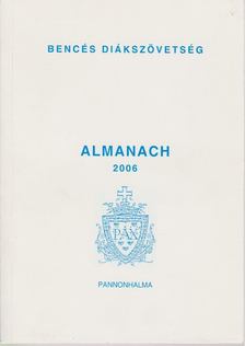 Dr. Scherer Norbert (szerk.) - Bencés Diákszövetség Almanach 2006 [antikvár]