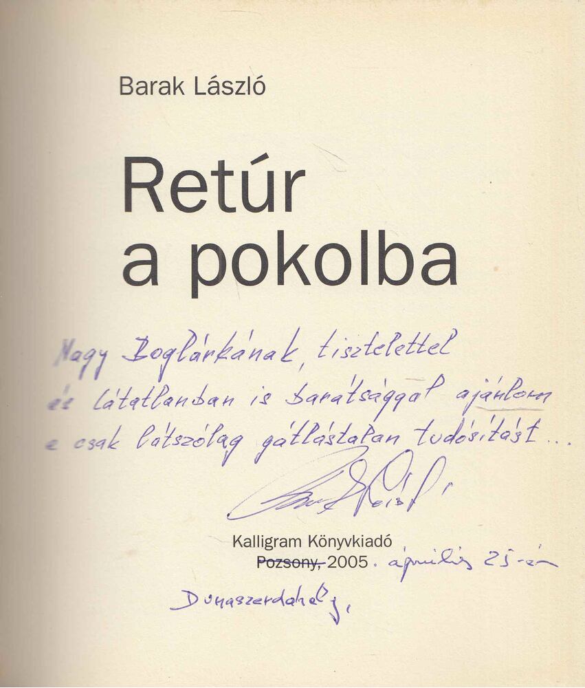 Barak László - Retúr a pokolba (dedikált) [antikvár]