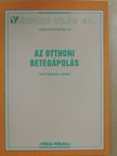 Fazakas László - Az otthoni betegápolás [antikvár]