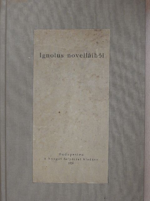 Ignotus - Ignotus novelláiból [antikvár]