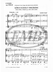 KARAI JÓZSEF - KÓRUS KODÁLY EMLÉKÉRE - GYERMEK VAGY NŐIKAR