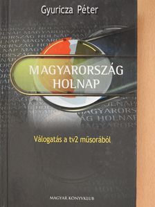 Gyuricza Péter - Magyarország holnap (dedikált példány) [antikvár]