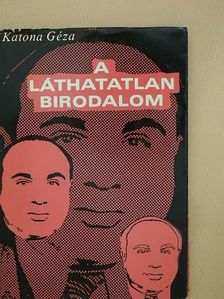 Katona Géza - A láthatatlan birodalom [antikvár]