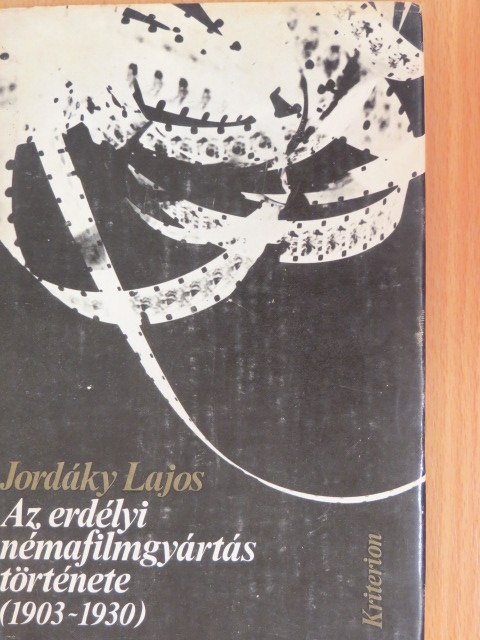 Jordáky Lajos - Az erdélyi némafilmgyártás története [antikvár]