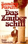 Paretti, Sandra - Das Zauberschiff [antikvár]