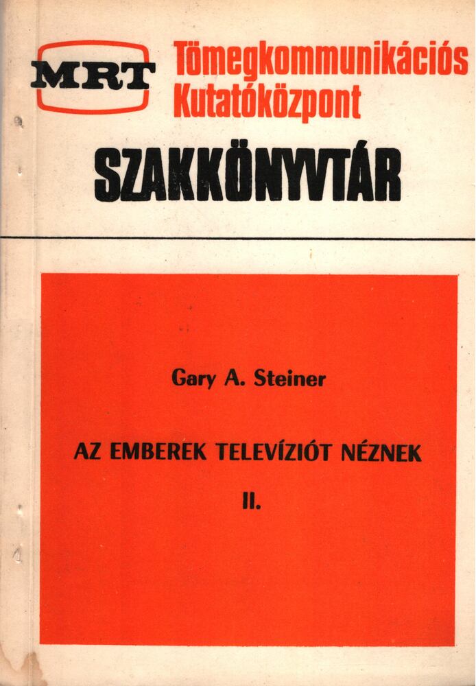 Gary A. Steiner - Az emberek televíziót néznek II. [antikvár]