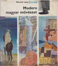 NÉMETH LAJOS - Modern magyar művészet [antikvár]