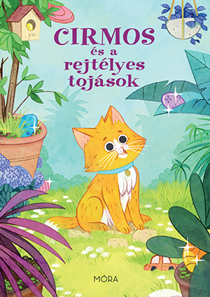 .- - Cirmos és a rejtélyes tojások